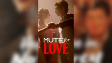 Mute for Love