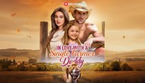 Engsub In Love With A Single Farmer-Daddy - Full Movie