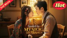 [EngSub] Spoiled By My Stoic Husband