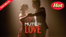 [FULL VERSION] Mute for Love | FortifyChannel