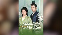 Noonlight for Me Alone Full Movies