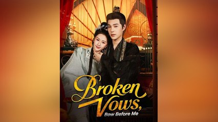 Broken Vows, Bow Before Me (2025) - FULL HD [Eng Sub]
