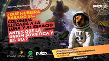 ¿Qué hubiera pasado si Colombia llegaba a la Luna y al espacio antes que la URSS y EE. UU.?