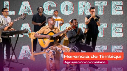 La Corte : Herencia de Timbiquí celebra 25 años y nos cuenta detalles inéditos de su carrera | Pulzo