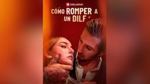 Finalizado CóMo Romper A Un Dilf Episodio Completo🎥 Filmscope