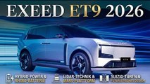 ET9 von Exeed 2026: Neue Plattform, starker Hybrid, starker Auftritt