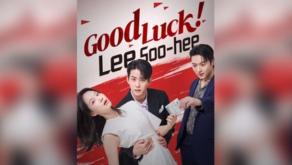 Good Luck! Lee Soo-Hee - Full Movie