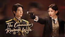 The Commander's Revenge Wife #FullMovie