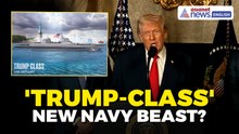 Trump Names Warship Fleet After Himself: 'Trump-Class' Navy Power Unveiled