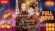 Parting With What Once Was Love - Full Engsub