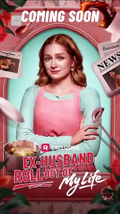 Ex-Husband Roll Out of My Life - Full