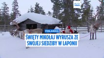 YLE: Święty Mikołaj opuszcza siedzibę główną w Laponii, aby dostarczyć prezenty