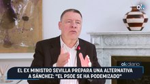 El ex ministro Sevilla prepara una alternativa a Sánchez: "El PSOE se ha podemizado"