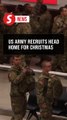 Thousands of new US Army recruits head home for Christmas