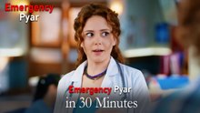 Emergency Pyar in 30 Minutes #68