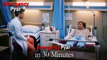 Emergency Pyar in 30 Minutes #71