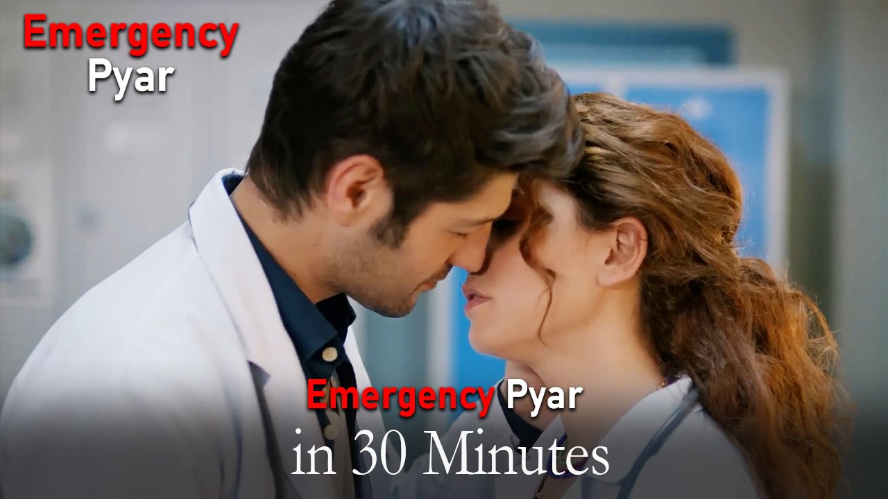 Emergency Pyar in 30 Minutes #62