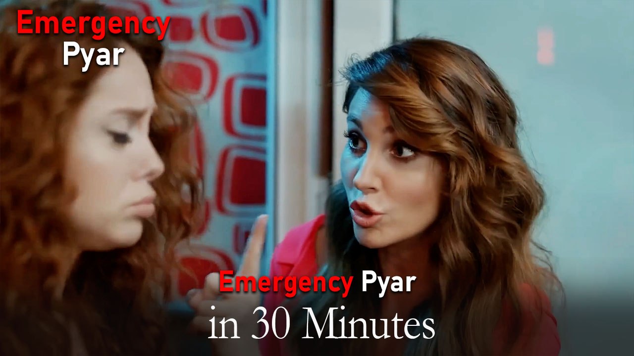 Emergency Pyar in 30 Minutes #61