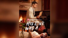 His Love Was A Lie – Full HD Movie