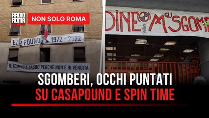Sgomberi, dopo Torino anche Roma trema: occhi puntati su Spin Time e Casapound