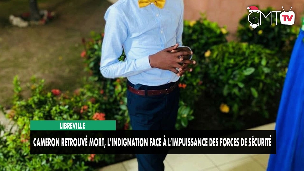 [#Reportage] Libreville : Cameron retrouvé mort, l’indignation face à l’impuissance des forces de sécurité