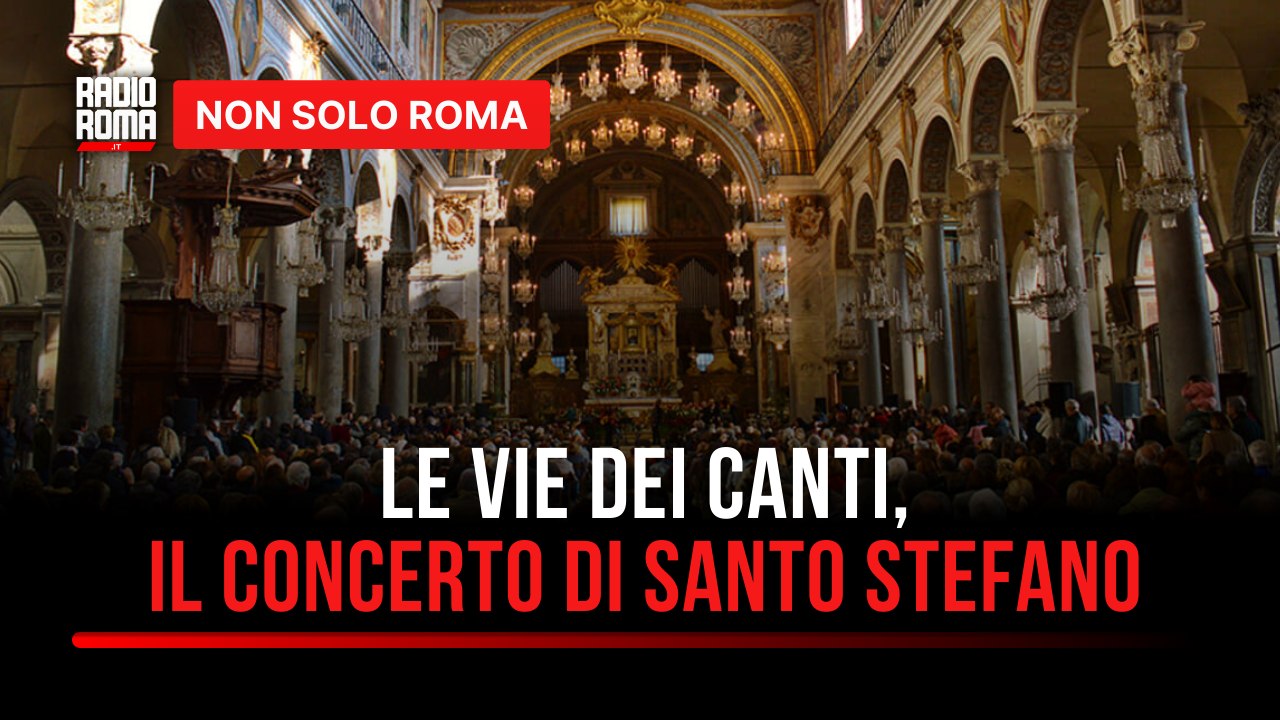 "Le vie dei canti", il concerto di Santo Stefano nella Basilica di Santa Maria in Ara Coeli