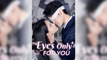 Eyes Only For You (2025) - FULL HD [Eng Sub]