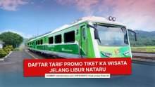 Daftar Tarif Promo Tiket KA Wisata Jelang Libur Nataru