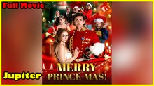 Merry Prince Mas - Full Movie