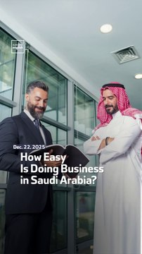 How Easy Is Doing Business in Saudi Arabia?