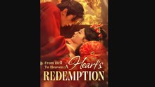 From Hell to Heaven, A Hearts Redemption Full Chinese Drama
