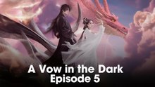 A Vow in the Dark Episode 5 🌷 New Fantasy Romance English Sub HD 2025