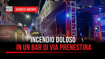Incendio doloso in un bar di via Prenestina