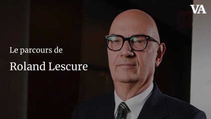 Le parcours de Roland Lescure