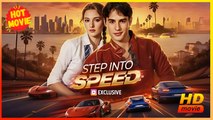 Step Into Speed | Full Movie HD - Best Drama ShortFilms Hot Romance Love