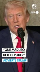 Trump advierte que lo más "inteligente" sería que Maduro deje el poder