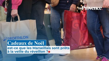 Cadeaux de Noël : est-ce que les Marseillais sont prêts à la veille du réveillon ?