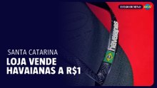 Loja vende Havaianas a R$1