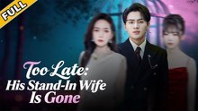 Married For 3 Years, He Never Touched Her, Loving Only His Foster Sistershe Left And He Broke (2025) - FULL HD [Eng Sub]