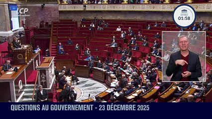 Questions au Gouvernement - Questions au Gouvernement du mardi 23 décembre 2025