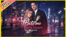 My Mafia Daddy Bite Me - FULL EP ✅Dailymotion
