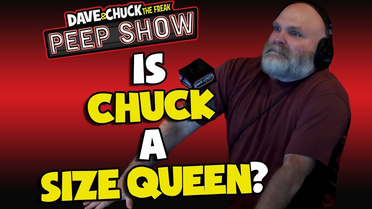 Is Chuck a Size Queen?