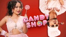 A Tony Kakkar Production presents #CANDY #SHOP @viralInterpretation