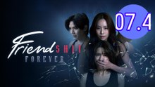 Friendshit Forever Episode 7.4 Engsub