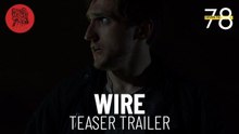 Primer Teaser Oficial de 'Wire'