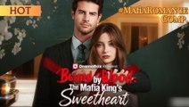Bound by Blood The Mafia King's Sweetheart Full Movie