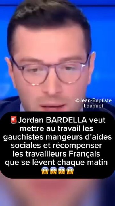 🚨Jordan BARDELLA veut mettre au travail les gauchistes mangeurs d’aides sociales et récompenser les travailleurs Français que se lèvent chaque matin 😱😱😱