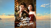 Baited Hearts - The Perfect Lure