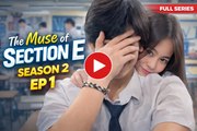The Muse of Section E - Season 2 Episode 01 [Full Engsub] - Best Romance Drama 2025
