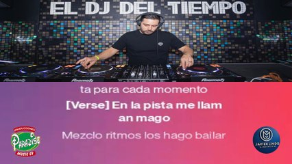 EL DJ DEL TIEMPO AUTOR JAVIER LINDO M.